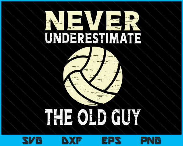 Onderschat nooit de oude man volleybalcoach SVG PNG digitale snijbestanden