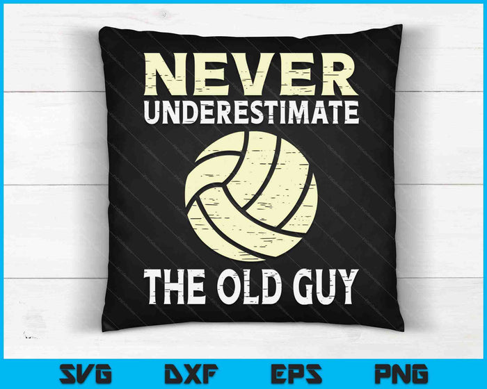 Onderschat nooit de oude man volleybalcoach SVG PNG digitale snijbestanden