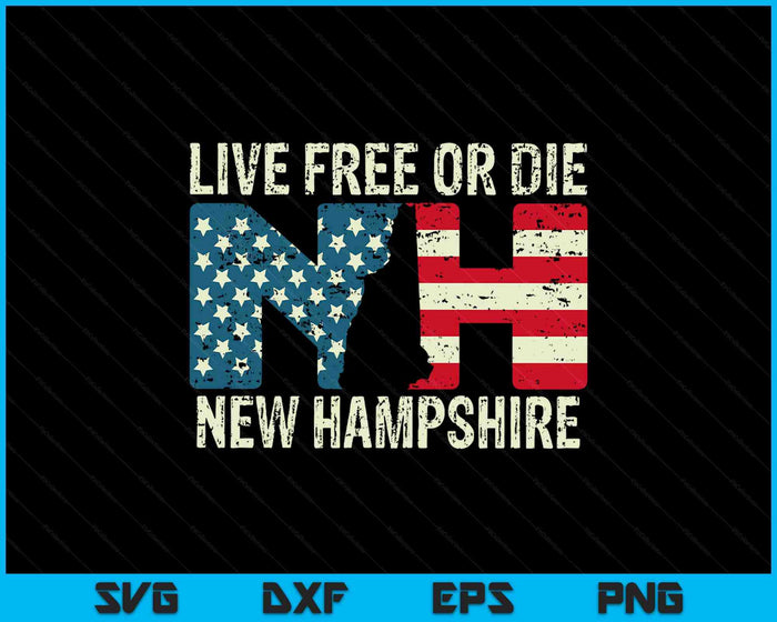 New Hampshire Patriotic Live Free Or Die SVG PNG Digital Printable Files