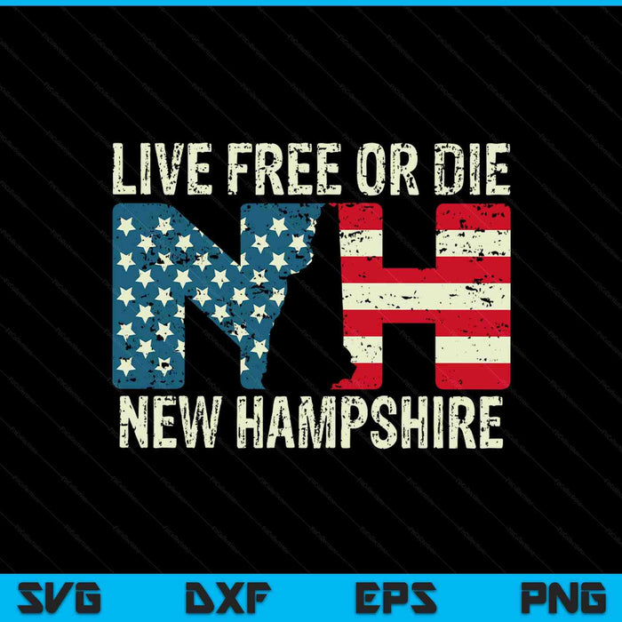 New Hampshire Patriotic Live Free Or Die SVG PNG Digital Printable Files