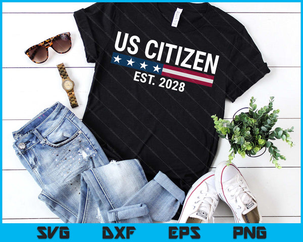 New US Citizen Est 2028 American Immigrant New Citizenship SVG PNG Digital Printable Files