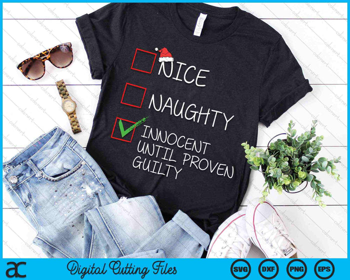 Nice Naughty Innocent Until Proven Guilty Christmas List SVG PNG Digital Cutting Files