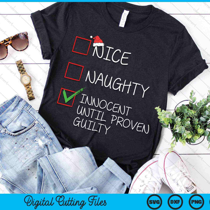 Nice Naughty Innocent Until Proven Guilty Christmas List SVG PNG Digital Cutting Files