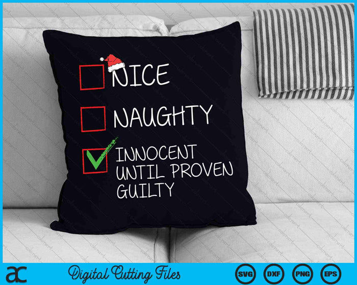 Nice Naughty Innocent Until Proven Guilty Christmas List SVG PNG Digital Cutting Files