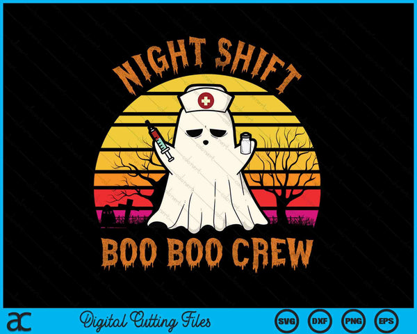 Night Shift Boo Boo Crew Halloween Party SVG PNG Digital Cutting Files