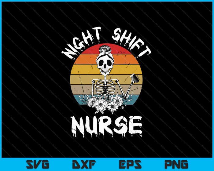 Night Shift Nurse SVG PNG Cutting Printable Files