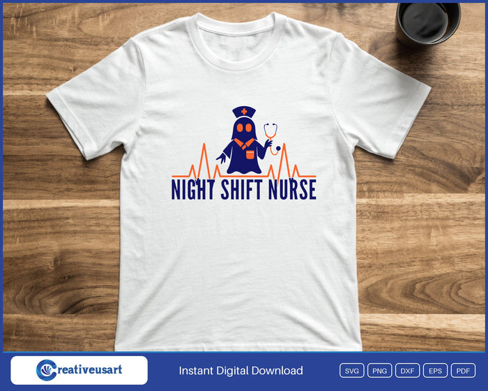 Night Shift Nurse ghost SVG design shown on a t-shirt