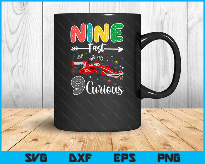 Ninth Fast 9 Curious Racing 9th Birthday Gifts Boy Girl SVG PNG Digital Cutting Files