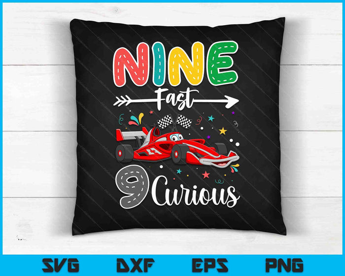 Ninth Fast 9 Curious Racing 9th Birthday Gifts Boy Girl SVG PNG Digital Cutting Files