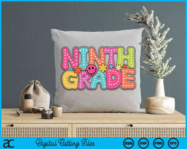 Ninth Grade Groovy Happy First Day Of School Bright Dots SVG PNG Digital Cutting Files