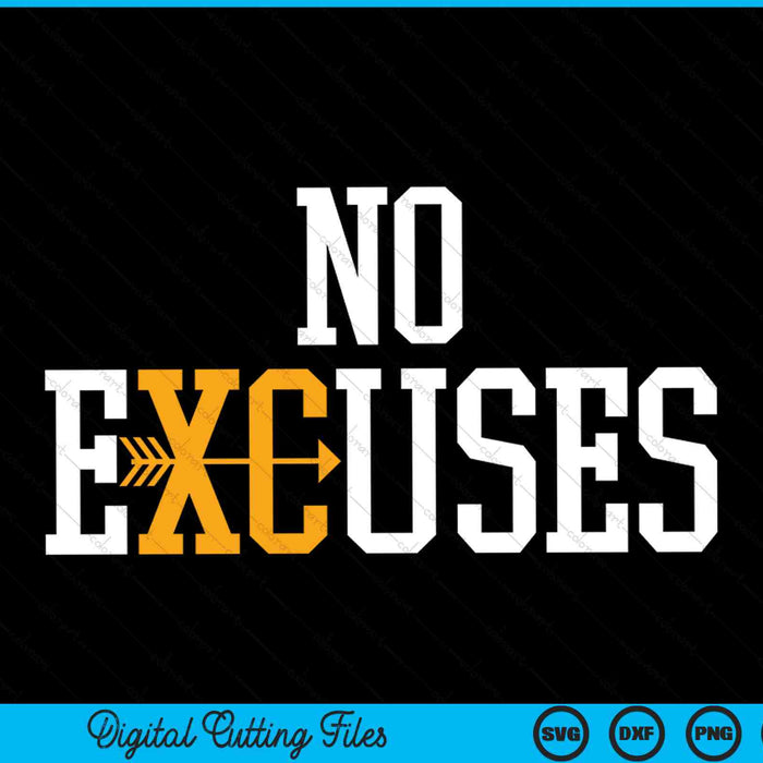 No excuses cross country track and field running SVG cut file