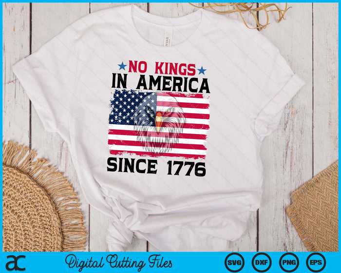 No Kings In America Since 1776 SVG PNG Digital Printable Files