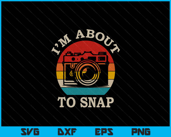 Photographer Gift Camera Saying Funny Vintage Photography SVG PNG Digital Printable Files