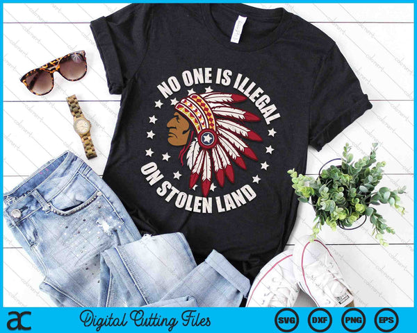 No One Is Illegal On Stolen Land MMIW SVG PNG Digital Printable Files