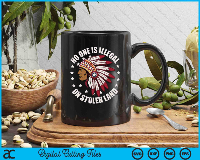 No One Is Illegal On Stolen Land MMIW SVG PNG Digital Printable Files