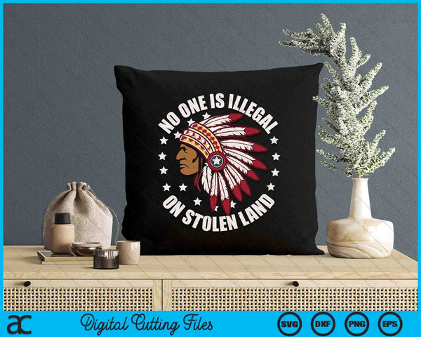 No One Is Illegal On Stolen Land MMIW SVG PNG Digital Printable Files