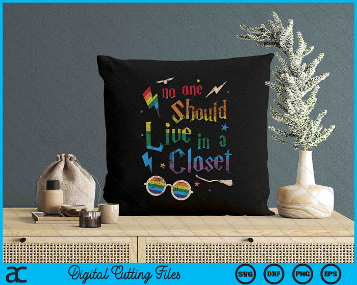 No One Should Live In A Closet LGBTQ Gay Pride SVG PNG Digital Cutting Files