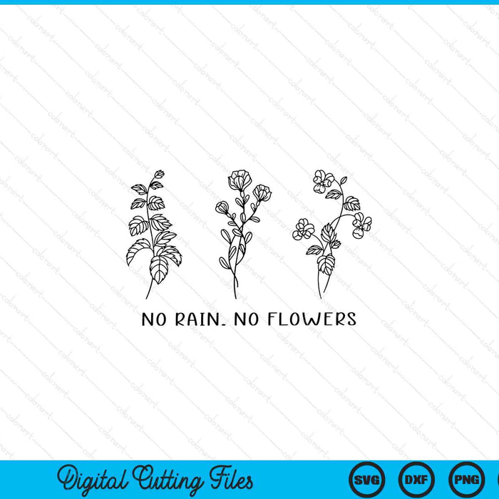 No hay lluvia, no hay flores, camisa, flores lindas, SVG PNG, corte de archivos imprimibles