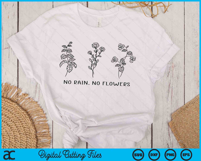 No hay lluvia, no hay flores, camisa, flores lindas, SVG PNG, corte de archivos imprimibles