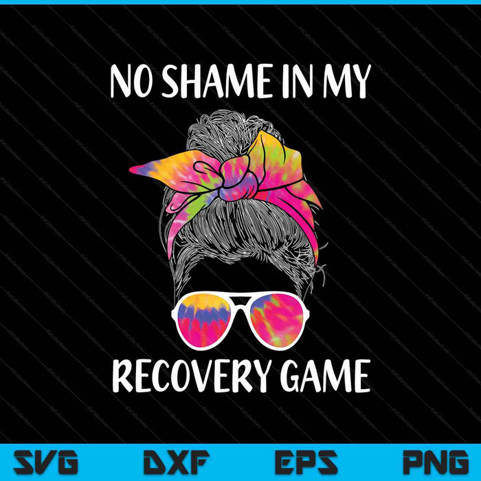 No shame in my recovery game sobriety aa na anniversary SVG cut file