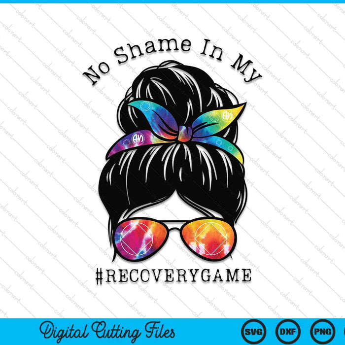 No Shame In My Recovery game Aa Na Narcotics SVG PNG Digital Cutting Files