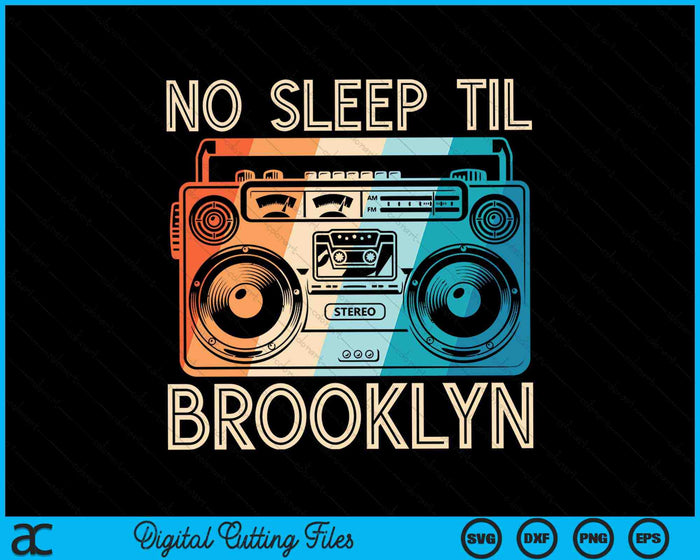 No Sleep Til Brooklyn Old School Portable Stereo SVG PNG Digital Cutting Files