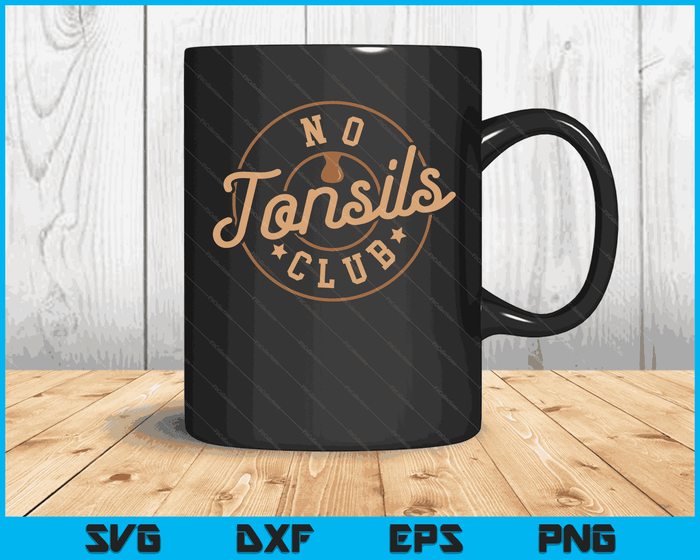 Geen amandelen Club Tonsillitis uit Humor kinderen Gag Gift Tee SVG PNG digitale snijbestanden