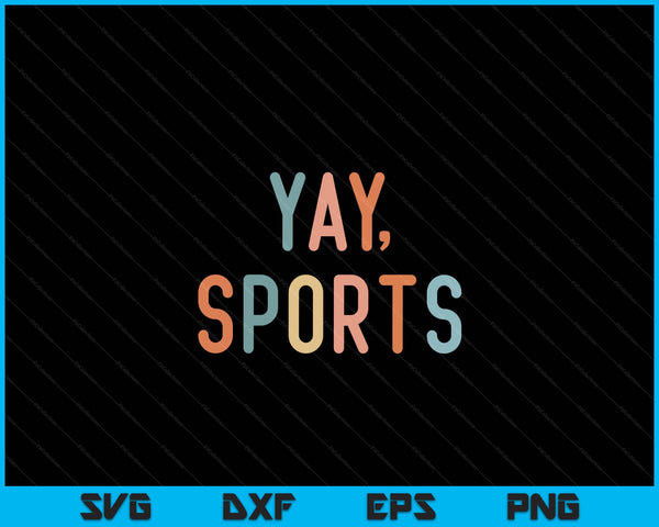 Niet-sportfan Go Sports Yay Sports SVG PNG digitale snijbestanden