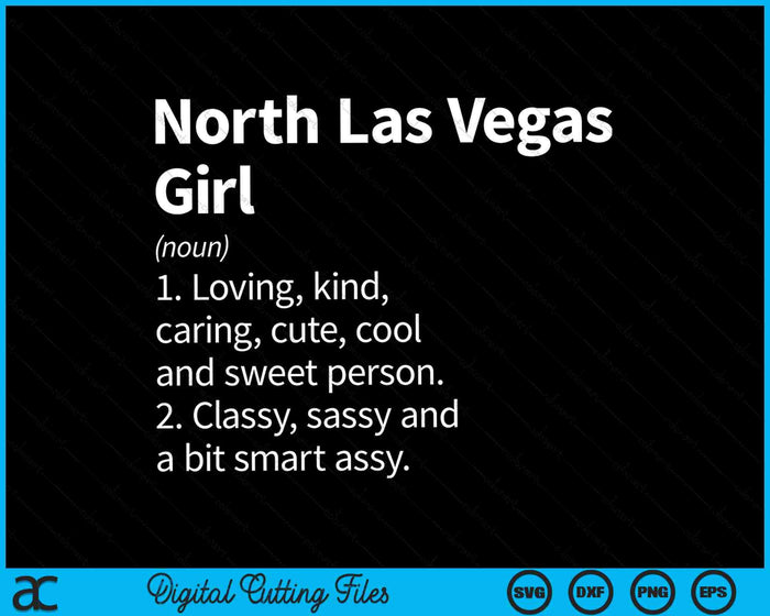 North Las Vegas Girl NV Nevada Home Roots SVG PNG Cortar archivos imprimibles