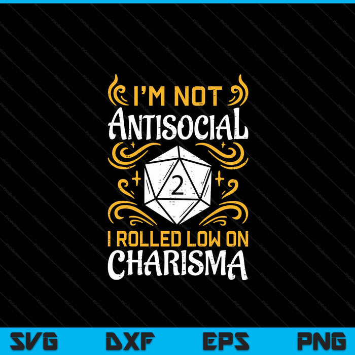 Not anti social low charisma RPG gamer SVG cut file