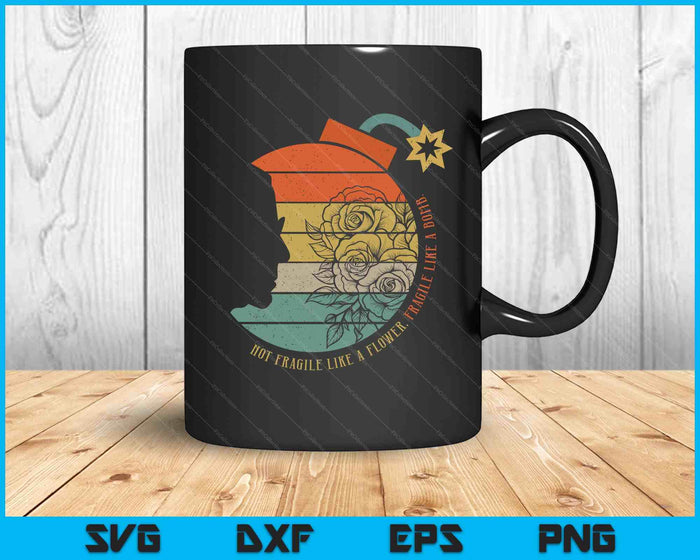 Not Fragile Like A Flower Fragile Like A Bomb Rbg Ruth Bader SVG PNG Digital Printable Files