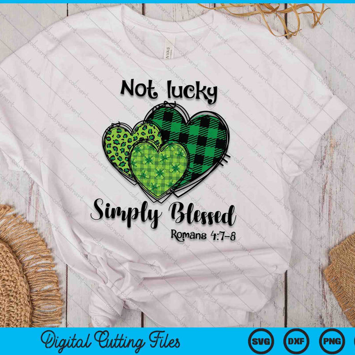 Not Lucky Simply Blessed Christian Shamrock St Patricks Day SVG PNG Digital Printable Files