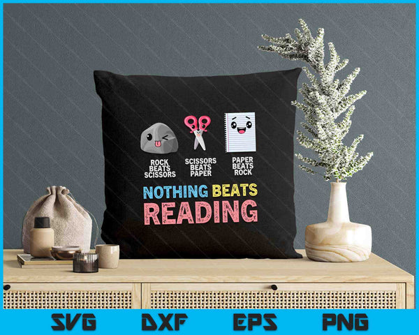 Nothing Beats Reading Funny Rock Paper Scissors SVG PNG Digital Printable Files