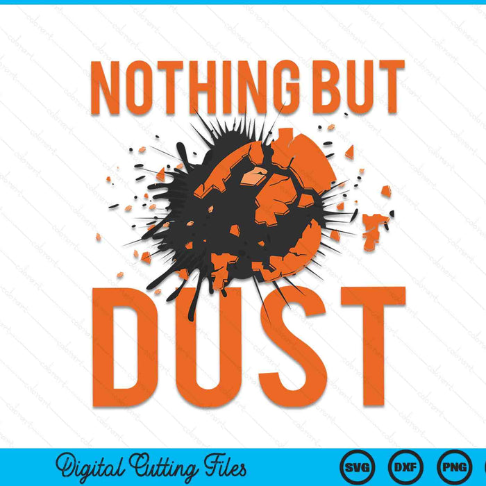 Nothing but dust I trap clay shooting skeet SVG cut file