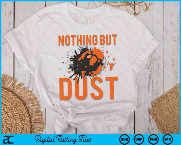 Nothing But Dust I Trap Clay Shooting Skeet SVG PNG Digital Cutting Files