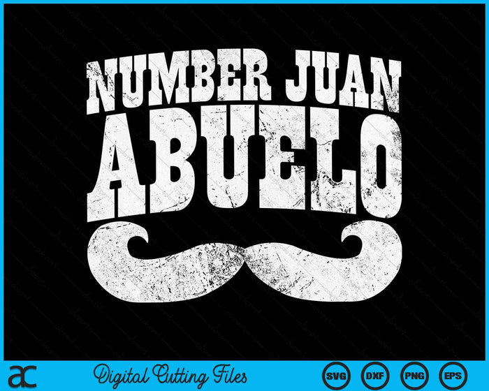 Nummer Juan Abuelo Spaanse vaderdag Mexicaanse opa SVG PNG digitaal snijbestand