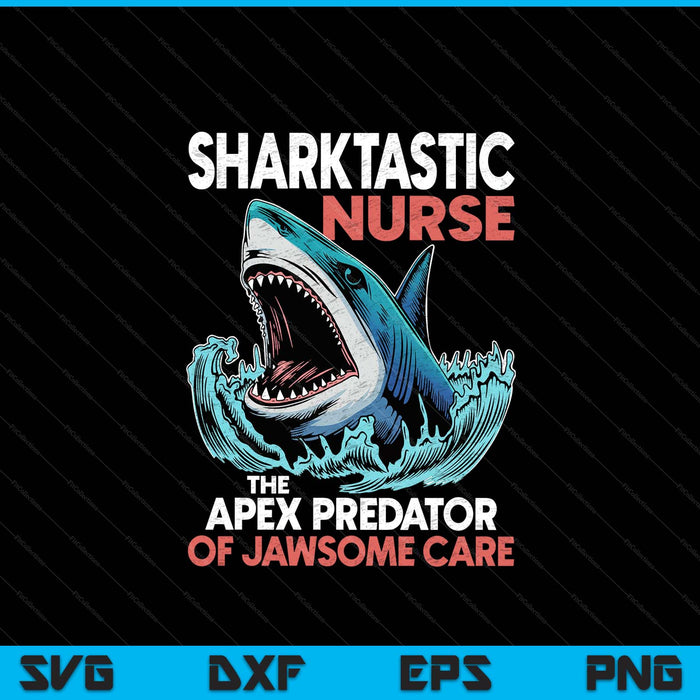 Nurse saying nursing sharktastic appreciation SVG cut file