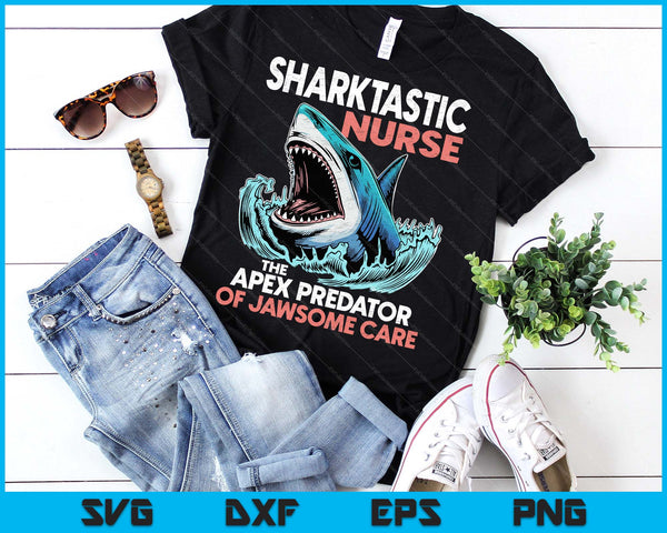 Nurse Funny Saying Nursing Sharktastic  Appreciation SVG PNG Digital Printable Files