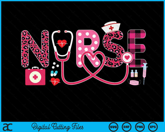Nurse Stethoscope Nurse Life Valentines Day SVG PNG Digital Cutting Files