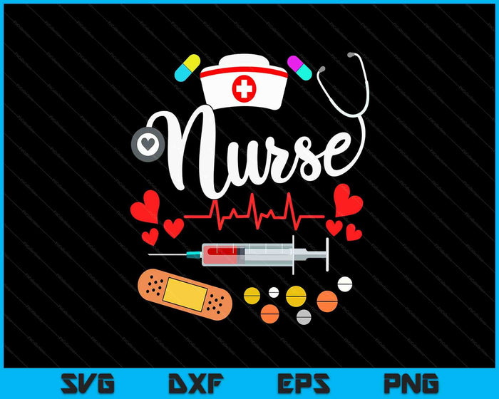 Nurse's Day Nurse Life Nurse Week SVG PNG Digital Printable Files
