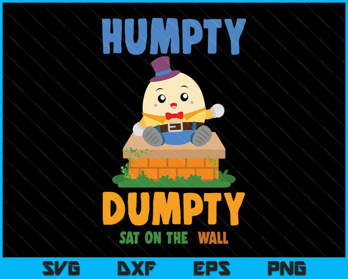 Nursery Rhymes For Kids Or Humpty Dumpty Sat On A Wall SVG PNG Digital Printable Files
