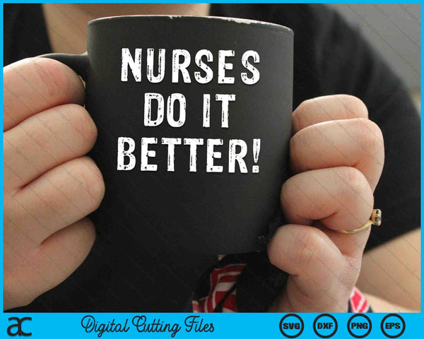 https://creativeusart.com/cdn/shop/files/NursesDoItBetterFunnyNursingAppreciationWeek03_600x600.jpg?v=1692826222