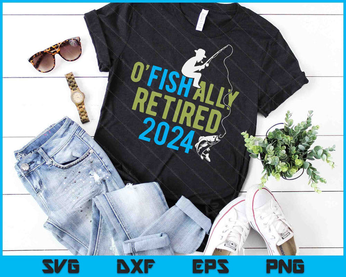 O-Fish-Ally Retired 2024 Fishing Retirement Gift SVG PNG Digital Cutting Files