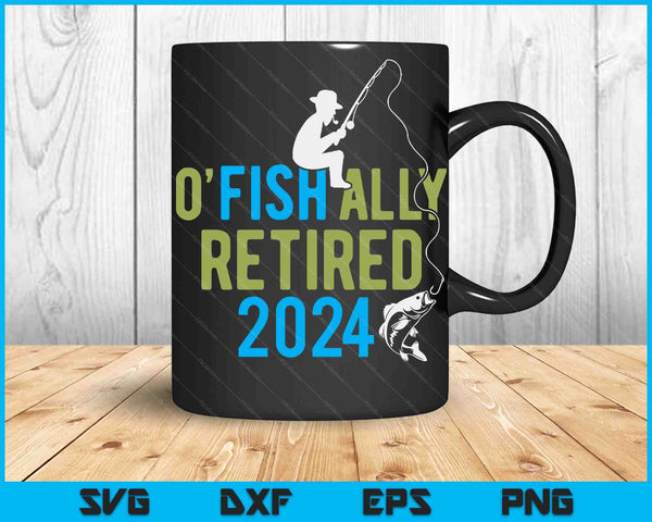 O-Fish-Ally Retired 2024 Fishing Retirement Gift SVG PNG Digital Cutting Files