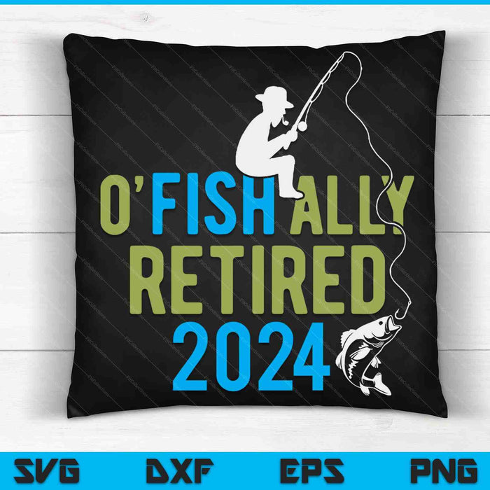 O-Fish-Ally gepensioneerde 2024 visserij pensioen cadeau SVG PNG digitale snijbestanden