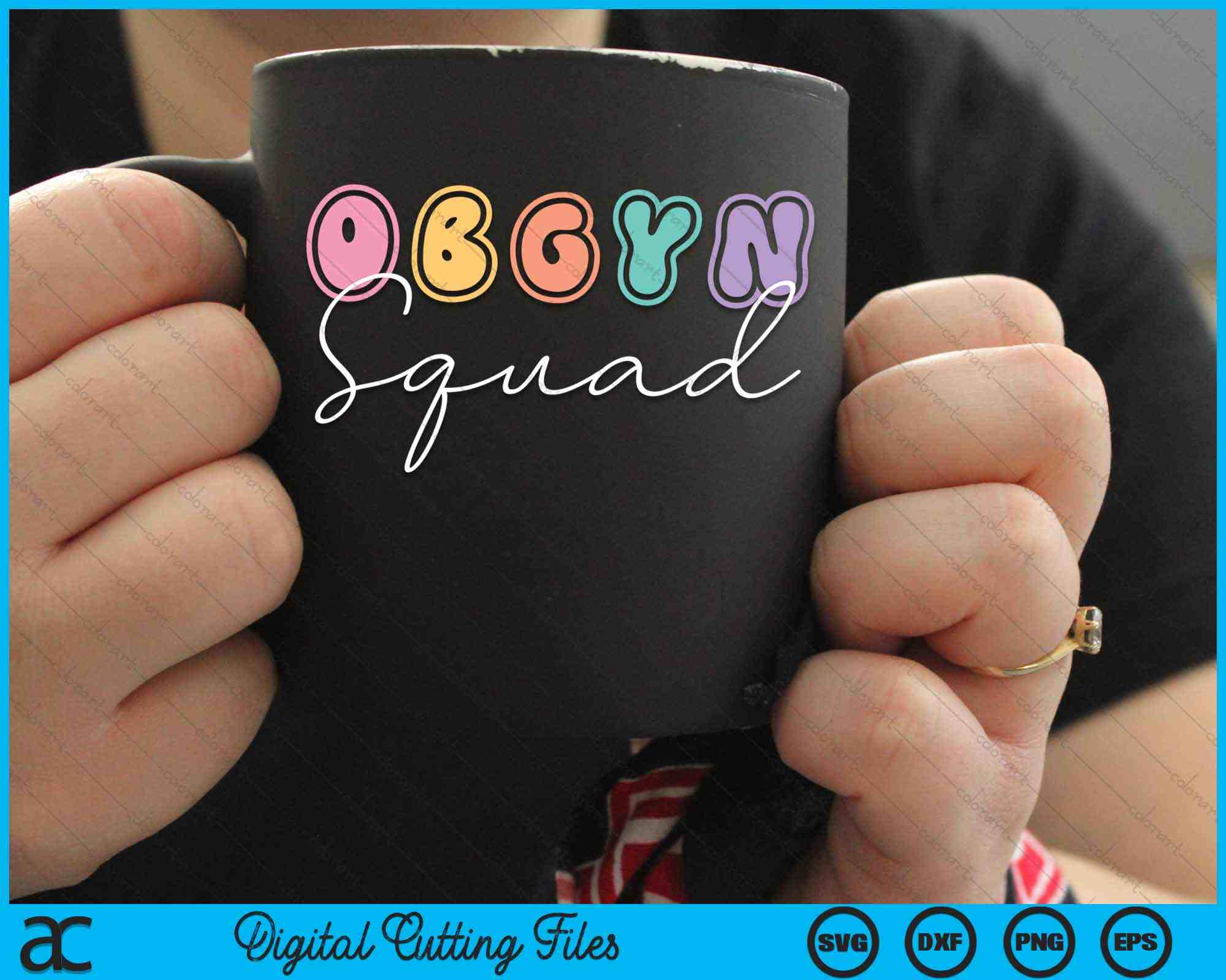 OBGYN Squad OB-GYN Nurse Antepartum Rn Labor and Delivery SVG Files ...