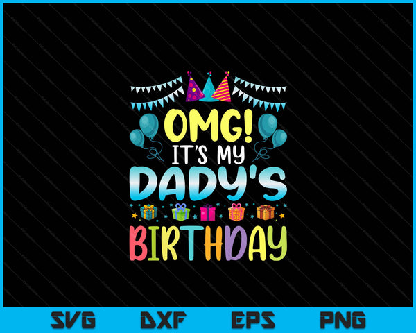 OMG it's my dady's birthday happy to me you dady SVG cut file
