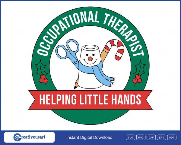 OT Christmas Occupational Therapist Helping Little Hands SVG, snowman holding scissors and a candy cane pencil in a green badge