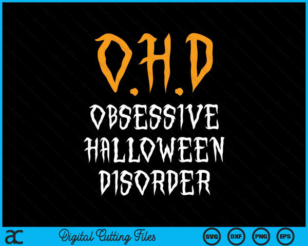 Trastorno obsesivo de Halloween Divertido amante de Halloween SVG PNG Cortar archivos imprimibles