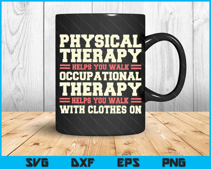 Occupational Therapist Professional Healthcare Therapy OT SVG PNG Digital Cutting Files